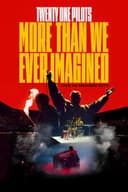 Twenty One Pilots: More Than We Ever Imagined poster