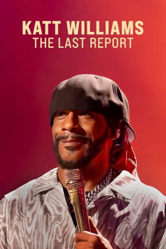 Katt Williams: The Last Report poster