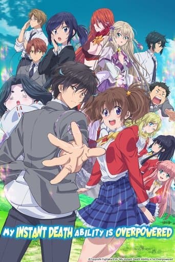 My Instant Death Ability Is Overpowered poster