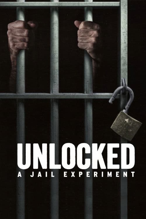 Unlocked: A Jail Experiment poster