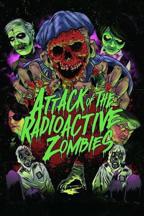 Attack of the Radioactive Zombies poster