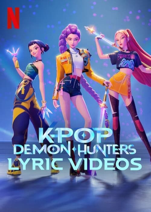 KPop Demon Hunters Lyric Videos poster
