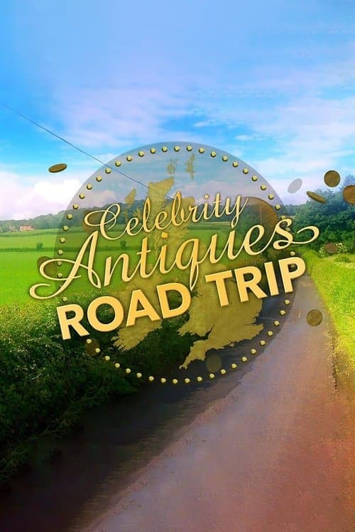 Celebrity Antiques Road Trip poster