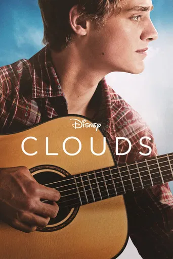 The poster features a young man in a plaid shirt playing an acoustic guitar, with the title "CLOUDS" prominently displayed. The warm tones of the guitar and the soft lighting evoke a nostalgic and reflective mood, suggesting themes of memory and longing.
