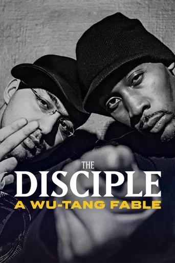 The Disciple: A Wu-Tang Fable poster