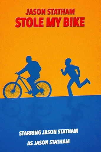 Jason Statham Stole My Bike poster