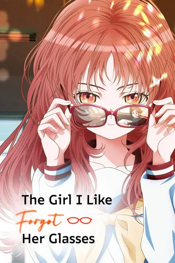 The Girl I Like Forgot Her Glasses poster