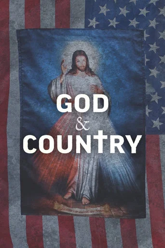 God & Country: The Rise of Christian Nationalism poster