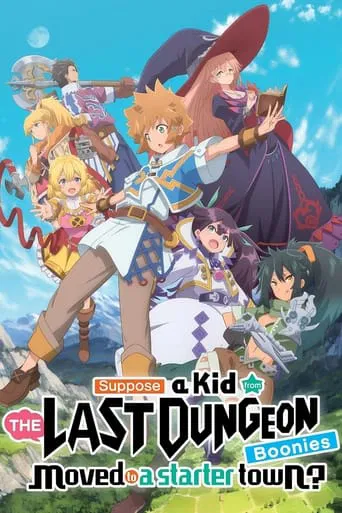 Suppose a Kid from the Last Dungeon Boonies Moved to a Starter Town? poster