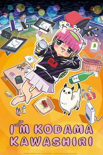 I'm Kodama Kawashiri poster