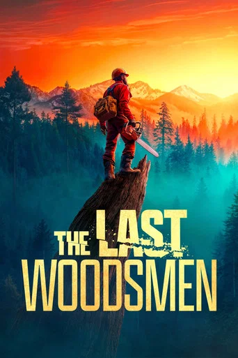 The Last Woodsmen poster