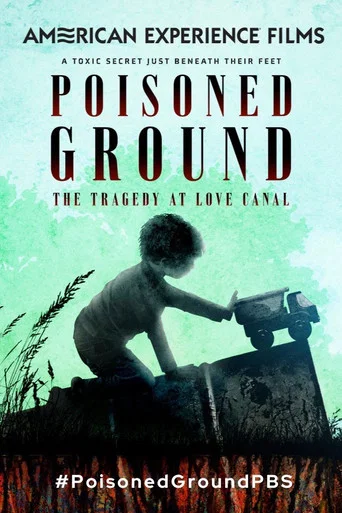 Poisoned Ground: The Tragedy at Love Canal poster
