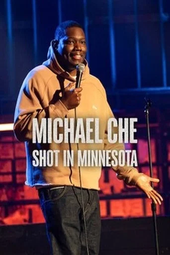 Michael Che: Shot in Minnesota poster