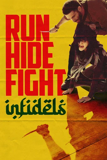 Run Hide Fight: Infidels poster