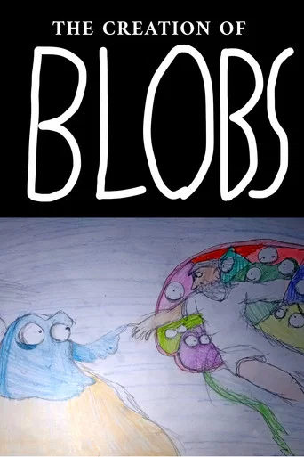 The Creation of Blobs poster