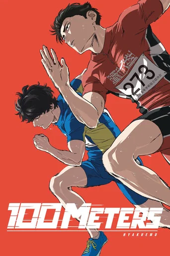 The poster features a split image: a close-up of a determined man in a red jacket on the left and a back view of another man in blue on the right. The title "100 METERS" is prominently displayed at the bottom in bold white letters. The mood is intense and action-oriented, suggesting a thrilling a...