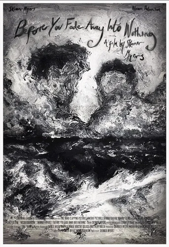 Before You Fade Away Into Nothing poster