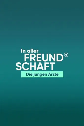 In aller Freundschaft - Die jungen Γrzte poster