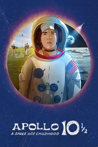 Apollo 10ยฝ: A Space Age Childhood poster