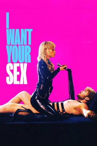 I Want Your Sex poster