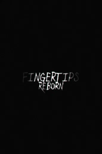 Fingertips: Reborn poster
