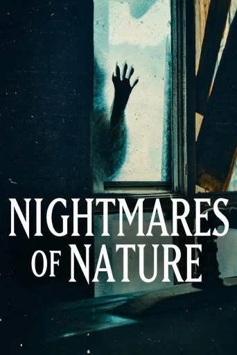 Nightmares of Nature poster