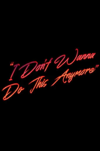 "I Don't Wanna Do This Anymore" poster