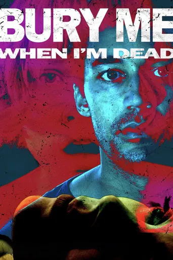 Bury Me When I'm Dead poster