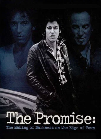 The Promise: The Making of Darkness on the Edge of Town poster