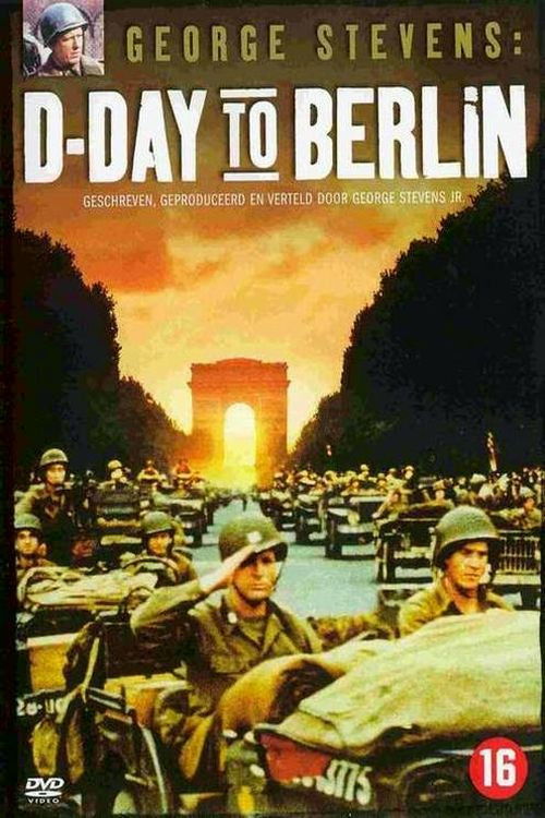 The poster depicts soldiers in WWI-era uniforms marching toward the iconic Arc de Triomphe under a dramatic sunset. Warm oranges and yellows dominate the sky, while the soldiers' somber expressions convey a sense of historical weight and solemnity. The film's title, "D-Day to Berlin," hints at th...