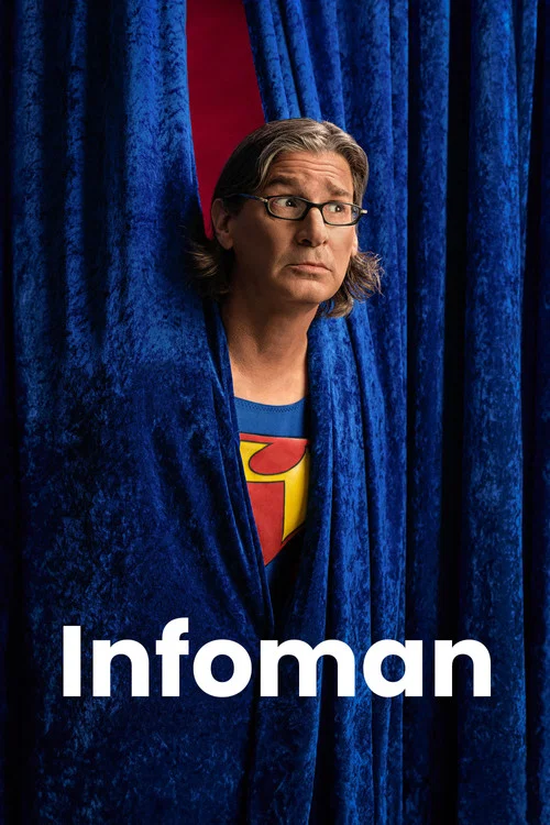 The poster features a man with glasses peeking out from behind deep blue velvet curtains, wearing a Superman-style costume with a red and yellow emblem. The dramatic lighting and mysterious atmosphere evoke intrigue and suspense, while the bold white text "Infoman" anchors the composition.