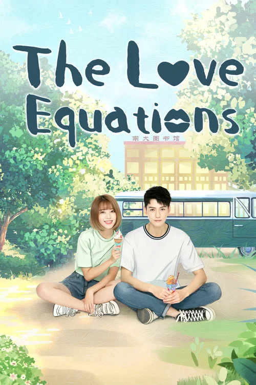The Love Equations poster features a couple sitting on a sunny day, surrounded by lush green trees and a clear blue sky. The warm tones of their clothing and the vibrant colors of the foliage create a cheerful and inviting atmosphere, suggesting a romantic and playful theme.