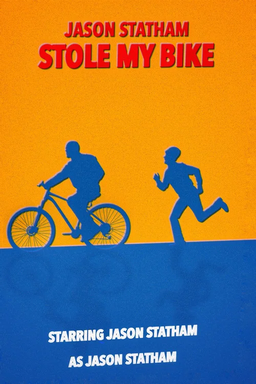 Jason Statham Stole My Bike poster