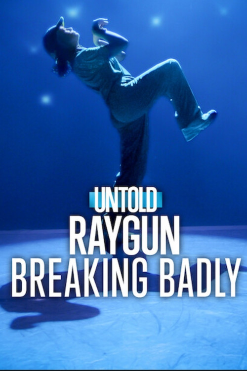 Untold Raygun: Breaking Badly poster