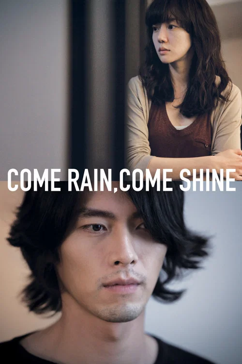 Come Rain, Come Shine poster