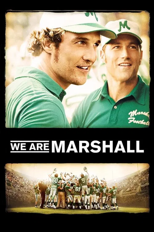The poster features two smiling players in green jerseys, exuding camaraderie and pride. The title "WE ARE MARSHALL" is prominently displayed in bold white letters, while the bottom section shows a group of players in a stadium setting, suggesting a team spirit. The overall mood is energetic and ...