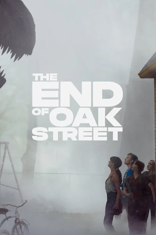 The End of Oak Street poster
