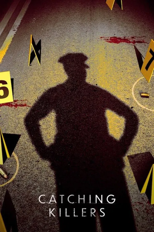 The poster features a shadowy figure with hands on hips, evoking mystery and intrigue. The dark, gritty background with yellow and red accents suggests crime and danger. The title "Catching Killers" hints at a thrilling investigation, blending suspense with action.