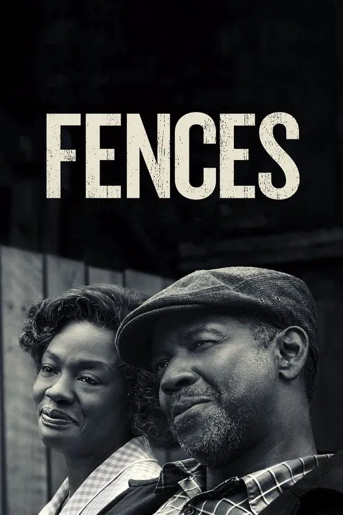 The poster features a black-and-white image of two African American men, one wearing a cap and the other with short hair, exuding a serious and contemplative mood. The title "FENCES" is prominently displayed in bold, white capital letters against a dark background, emphasizing the film's title.