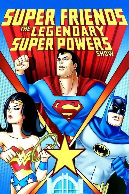 Super Friends: The Legendary Super Powers Show poster