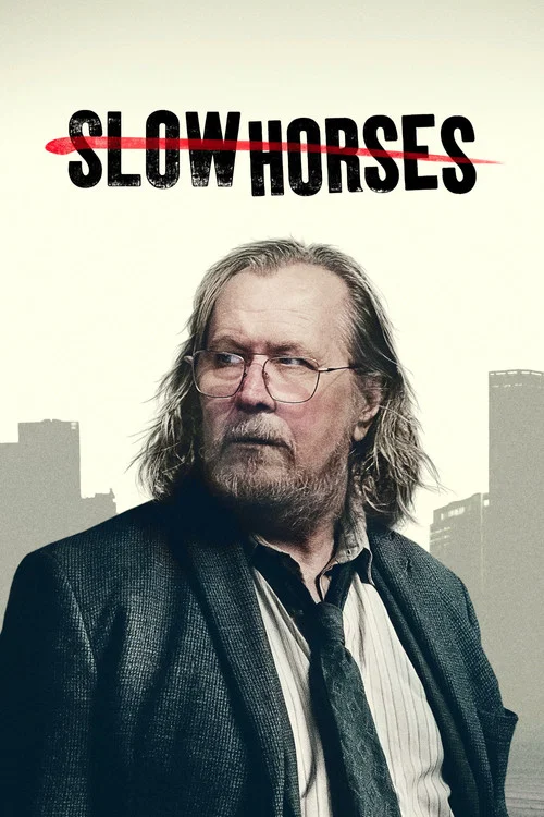 The poster features a dark, moody scene with two men in silhouette against a teal background, evoking a mysterious and suspenseful atmosphere. The title "SLOW HORSES" is prominently displayed at the bottom in bold, white letters, suggesting a thriller or mystery genre.