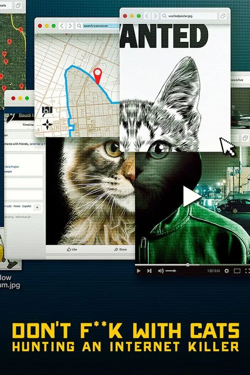 The poster features a dramatic cat portrait with a green face mask, set against a dark background. The bold yellow text at the bottom reads "DON'T F'K WITH CATS HUNTING AN INTERNET KILLER," emphasizing the show's provocative title. The overall mood is intense and humorous, suggesting a comedic ta...