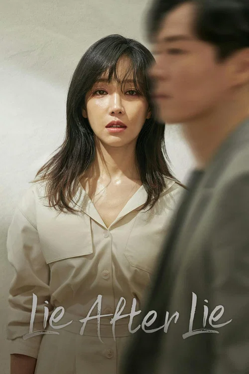 The poster features a woman with dark hair and a somber expression, wearing a light-colored blouse. A man is partially visible in the background, creating a sense of intimacy and tension. The title "LIE AFTER LIE" is elegantly written in white script, adding a dramatic and mysterious tone. The mu...