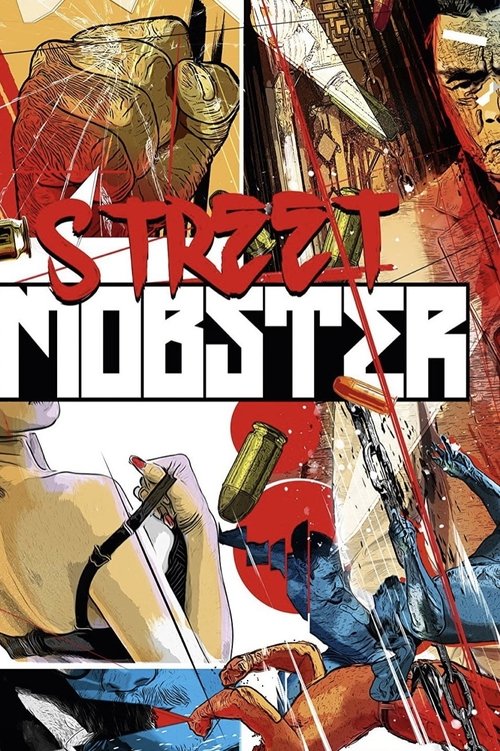 The poster features a gritty, chaotic scene with a man in a red shirt and blue pants holding a gun, surrounded by debris and blood. The title "Street Mobster" is prominently displayed in bold red letters. The overall mood is intense and action-packed, capturing the essence of a gritty street gang...