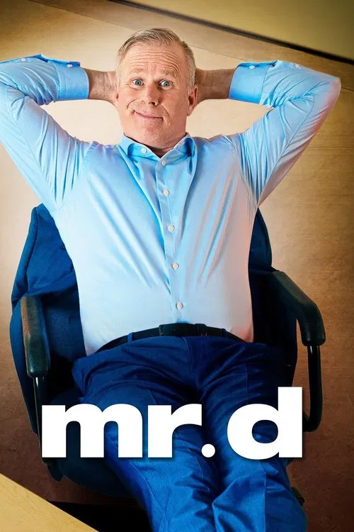 The poster features an older man in a light blue shirt and blue pants, sitting in a chair with hands behind his head. The warm lighting and relaxed posture convey a sense of comfort and approachability. The bold "mr.d" text at the bottom emphasizes the show's name.