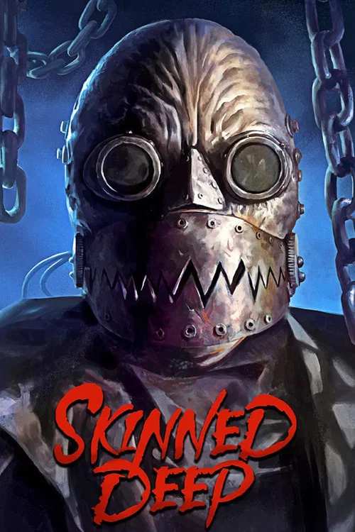 Skinned Deep poster