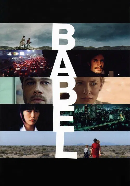 The poster features a collage of diverse scenes—nighttime city lights, a lone figure walking in the desert, and a man with a contemplative expression. The bold "BABEL" text dominates the center, blending with the vibrant, moody imagery. The overall mood is mysterious and evocative of global commu...
