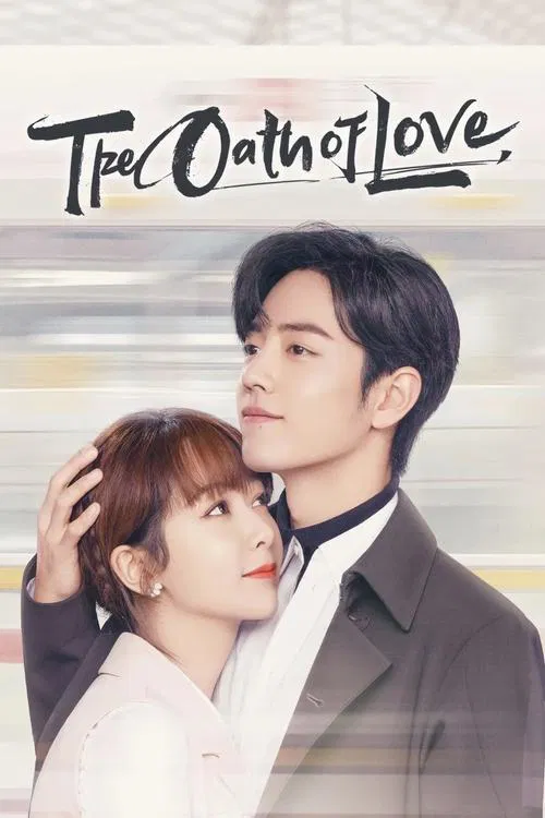 The Oath of Love poster features a tender moment between two characters with their foreheads touching, set against a soft blue and white background. The mood is romantic and hopeful, with subtle glowing effects enhancing the emotional connection.