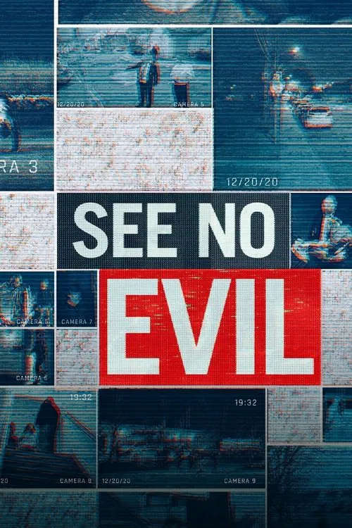 The poster features a collage of fragmented images showing people in various settings, creating a sense of mystery and unease. The color palette is dominated by cool blues and grays, evoking a somber and eerie atmosphere. The bold white text "SEE NO EVIL" stands out against the darker background,...