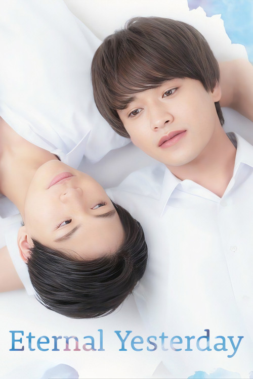 The poster features two young men lying in white sheets, creating a serene and dreamy atmosphere. The soft lighting and pastel blue tones evoke a sense of nostalgia and tranquility, perfectly capturing the essence of the show's romantic and emotional themes.